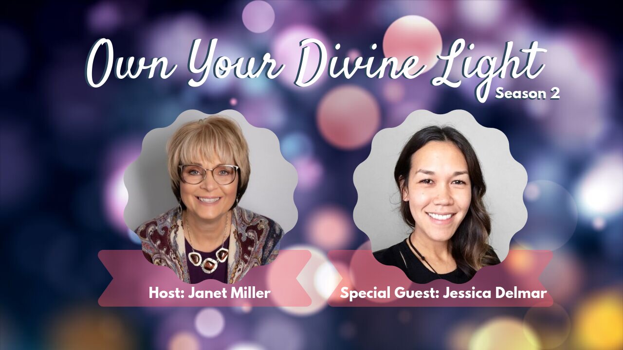 Own Your Divine Light Show Season 2 with Jessica Delmar