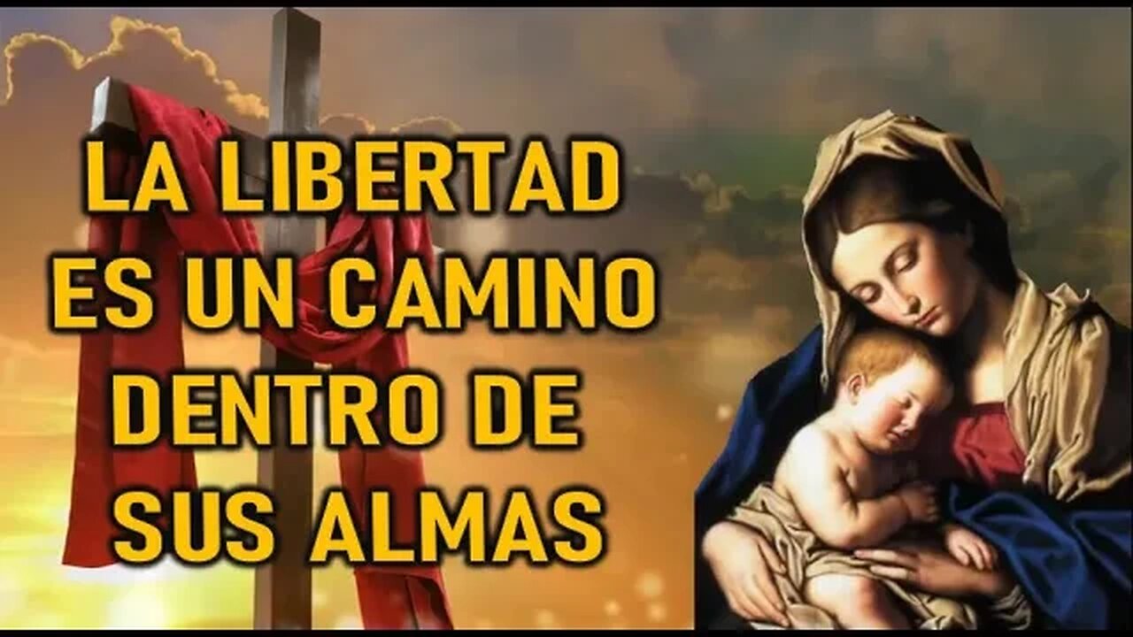 LA LIBERTAD ES UN CAMINO DENTRO DE SUS ALMAS - MENSAJE DE MARÍA SANTISIMA A GIANA SULLIVAN