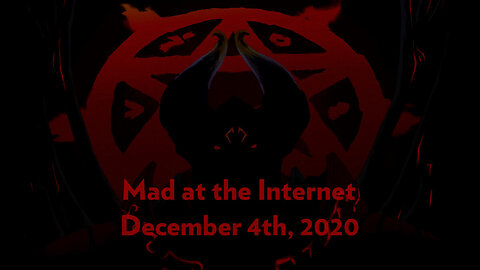 2020-12-04 - DOOM! - Mad at the Internet