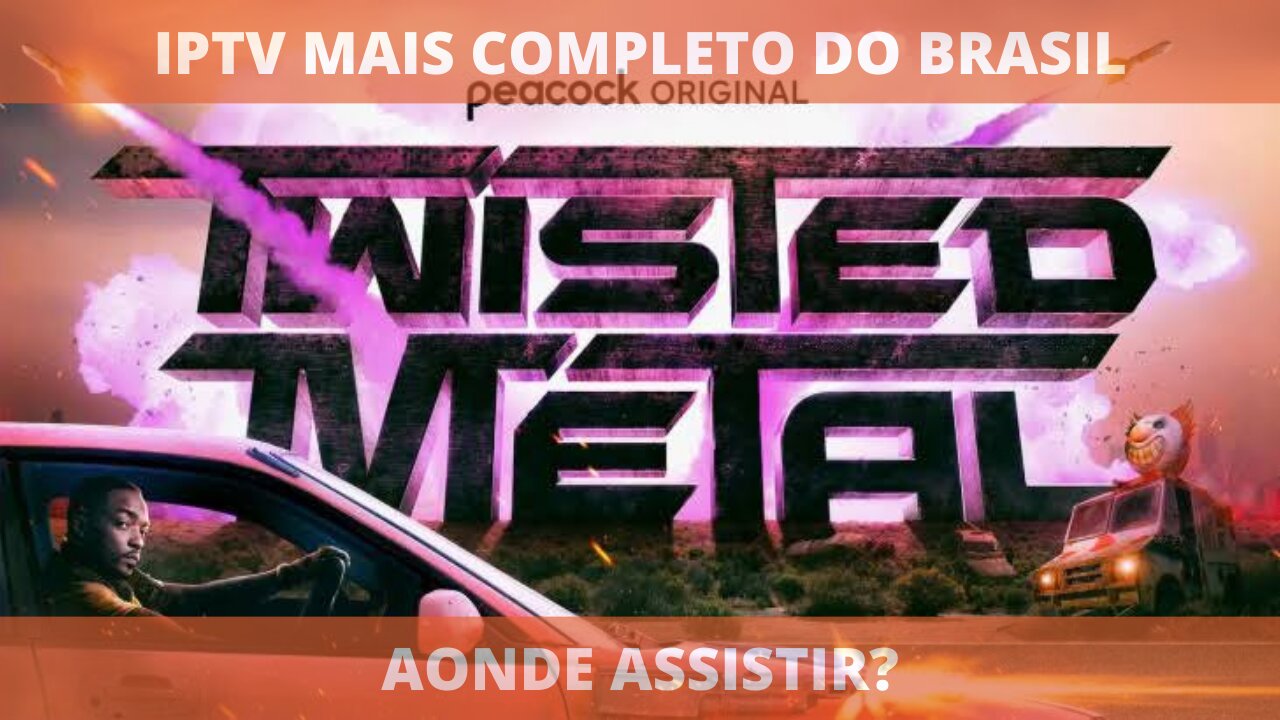 Aonde assistir a série TWISTED METAL