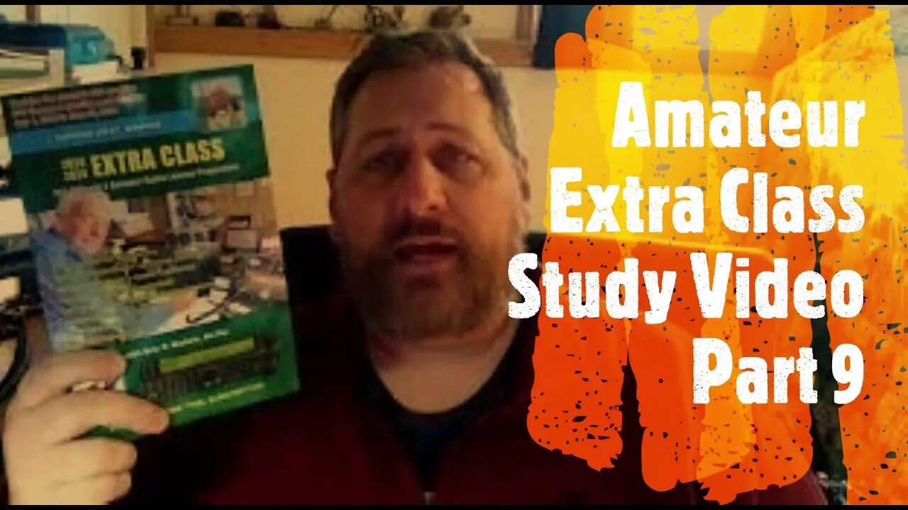 UPGRADE to Amateur Extra Class License! | Study along with me for your Extra class license, part 9