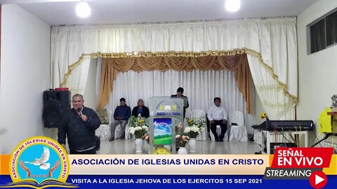 VISITA A LA IGLESIA JEHOVA DE LOS EJERCITOS 15 SEP 2021