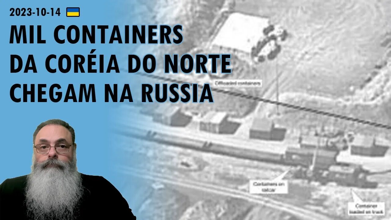 #Ucrânia 2023-10-14: APOIO da CORÉIA do NORTE chega na RÚSSIA e pode FAZER DIFERENÇA na GUERRA