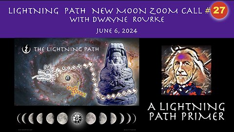 LIGHTNING PATH NEW MOON ZOOM CALL #27