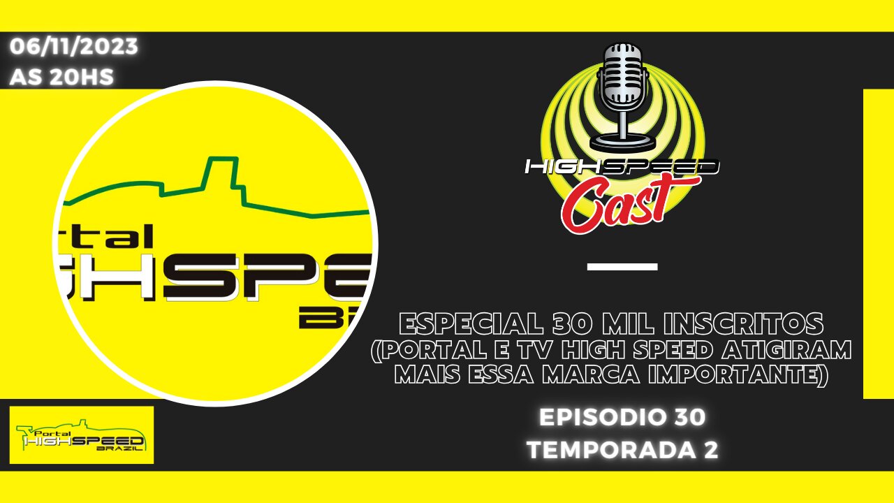 🎙️ HIGH SPEED CAST | ESPECIAL 30K INSCRITOS | AO VIVO