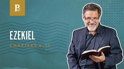 Bible Discovery, Ezekiel 8-11 | On the Walls - August 11, 2023