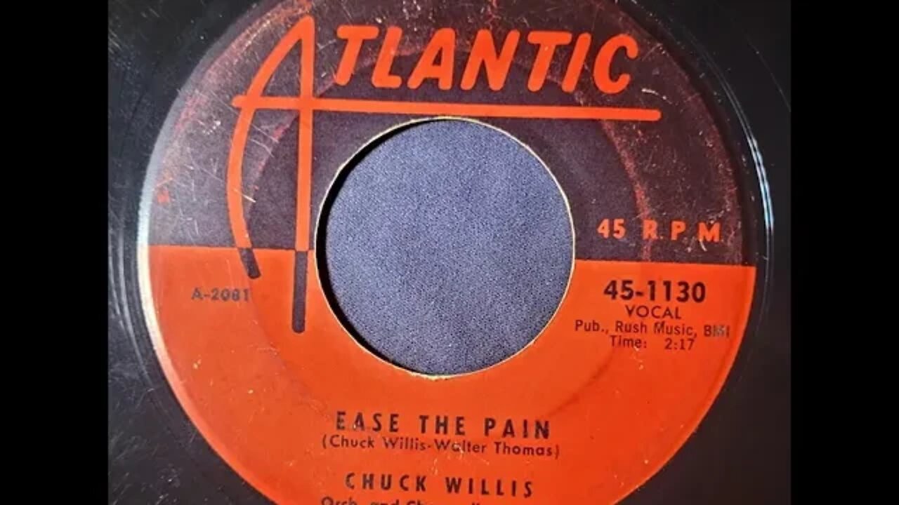Chuck Willis - Ease the Pain