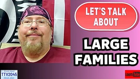 LET'S TALK ABOUT LARGE FAMILIES - 072923 TTV2045