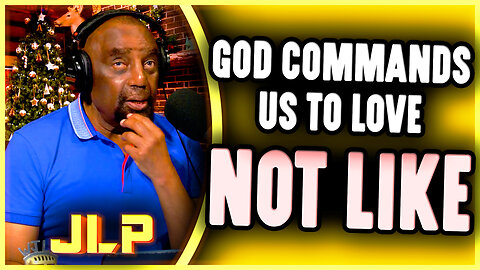 Caller Claims God Commands Us To Love Not Like | JLP