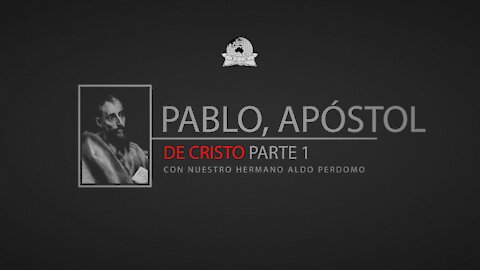 Pablo, Apóstol De Cristo Parte 1