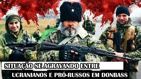 Situação Se Agravando Entre Ucranianos E Pró-Russos Em Donbass