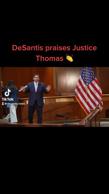 DeSantis praises Justice Thomas