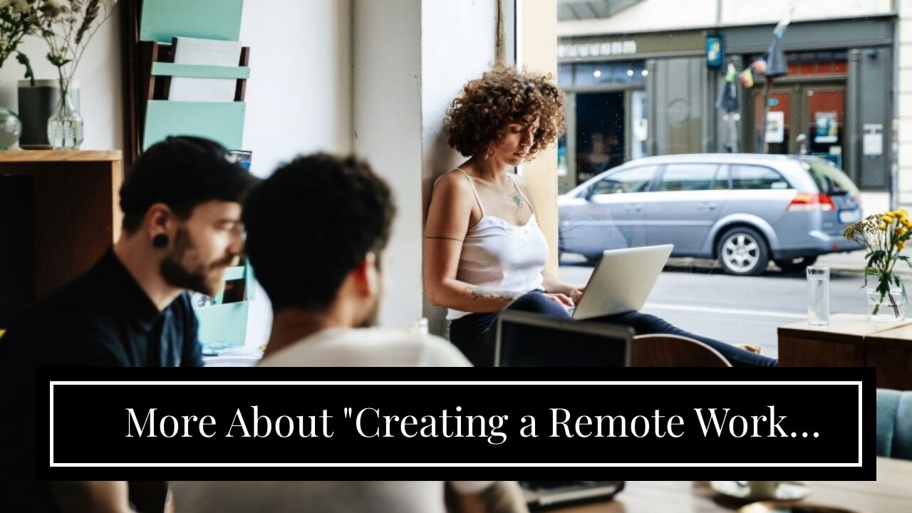 More About "Creating a Remote Work Routine as a Digital Nomad"