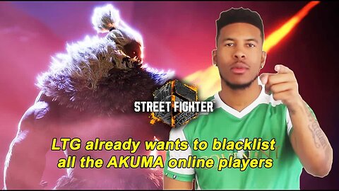 LTG Low Tier God already wants to blacklist all the Akuma online players [Major Start Reupload]