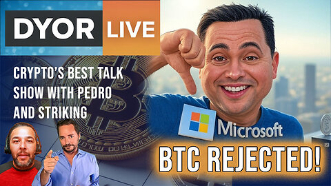 DYOR Live: Microsoft REJECTS Bitcoin Reserve. Why?