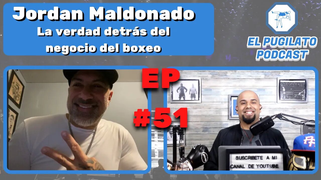 Jordan Maldonado: La verdad detrás del negocio del boxeo- EP #51