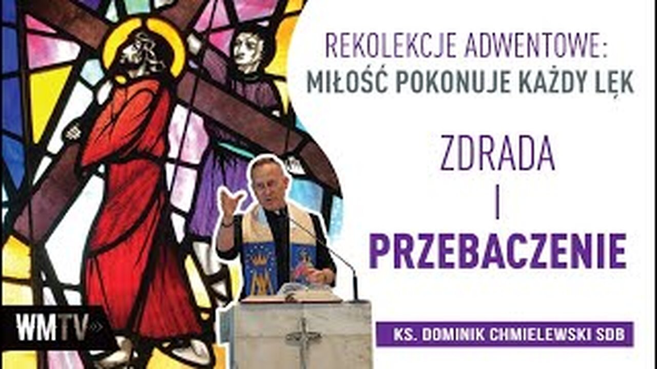 ks. Dominik Chmielewski - ADWENT 2021 : MIŁOŚĆ POKONUJE KAŻDY LĘK cz. 3