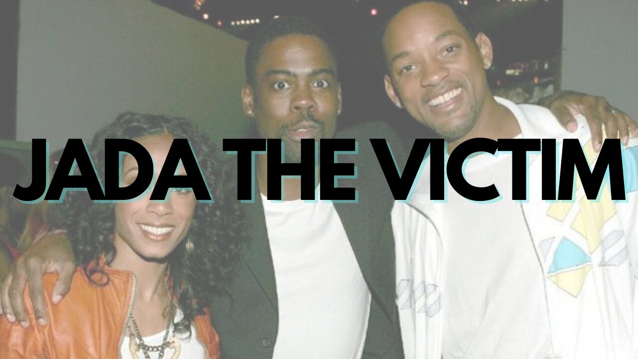 Now This News Declares Jada an Eternal Victim