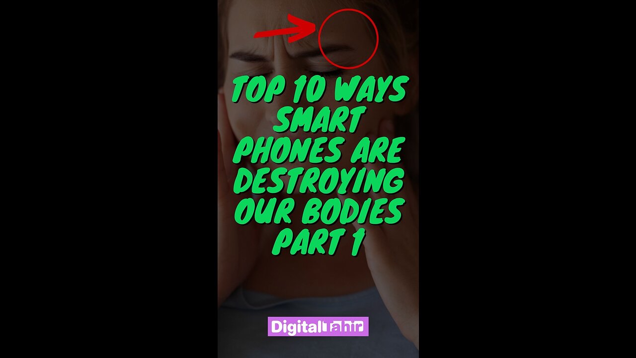 Top 10 Ways Smart Phones Are Destroying Our Bodies Part 1