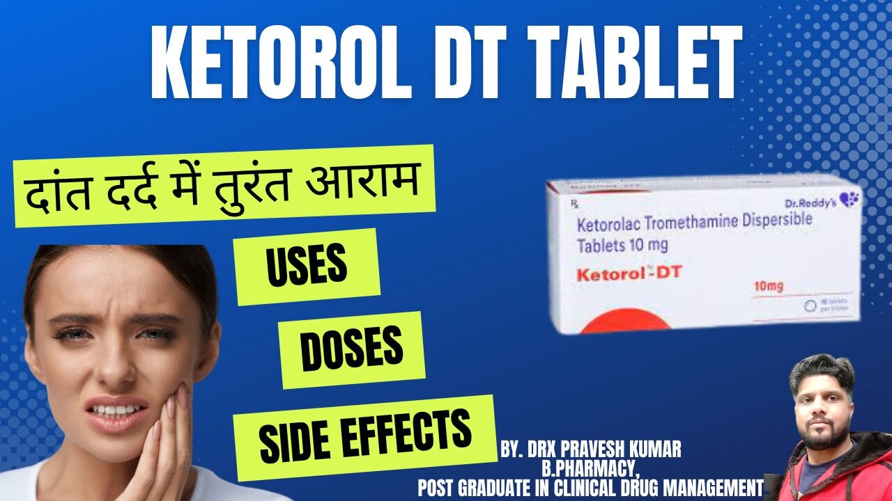 KETOROL DT | KETOFORD DT | KETANOV | KETOROLAC TABLET | TOOTHACHE | दांत दर्द की दवाई