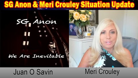 SG Anon & Meri Crouley Situation Update: "SG Anon Important Update, June 20, 2024"