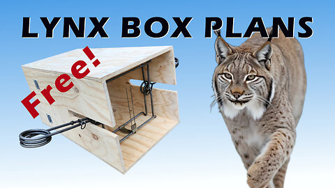 How To Make LYNX Boxes For Trapping - FREE Plans!