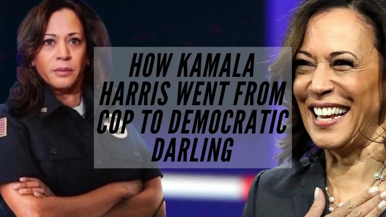 How Kamala Harris went from cop to Democratic darling