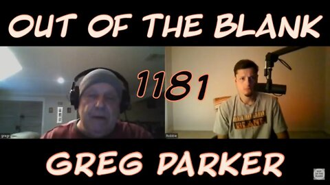 Out Of The Blank #1181 - Greg Parker