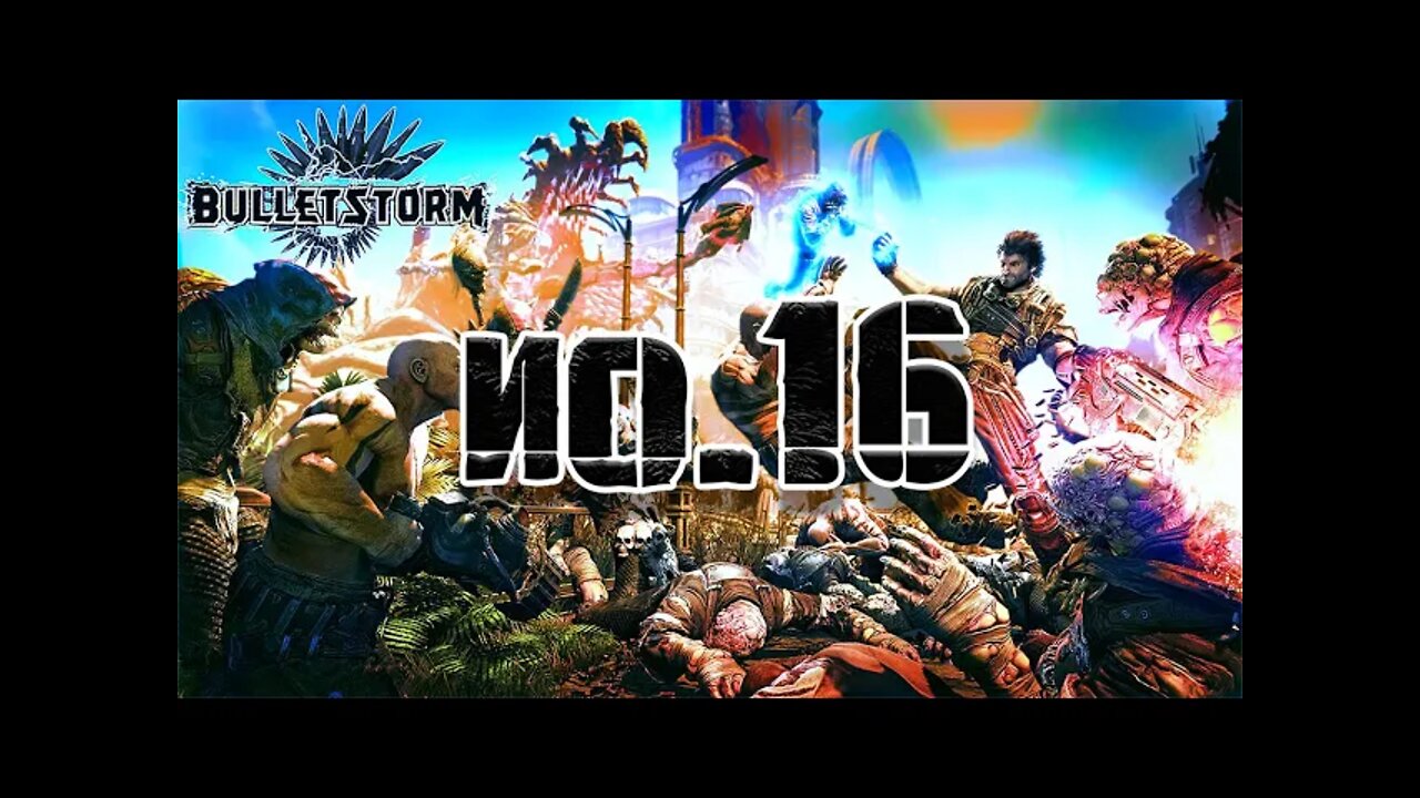 Zagrajmy w bulletstorm #16 - horda atakuje
