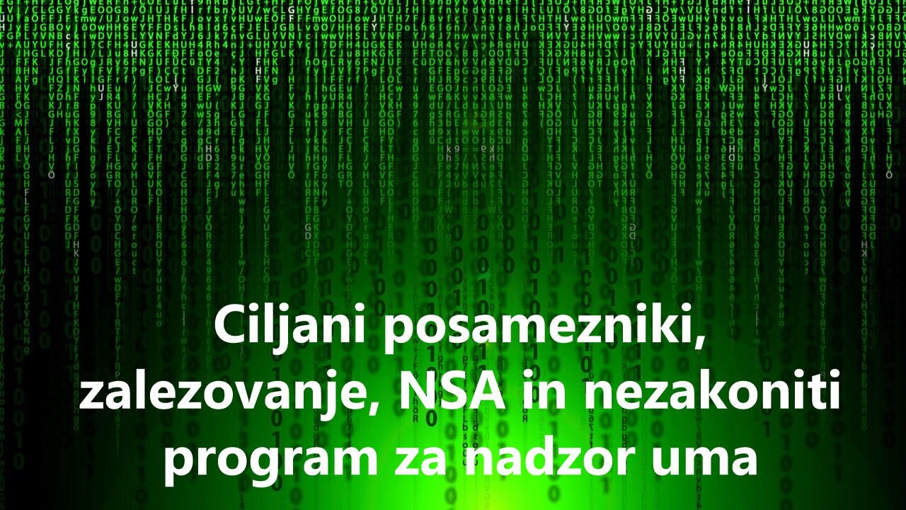 Ciljani posamezniki, zalezovanje, NSA in nezakoniti program za nadzor uma