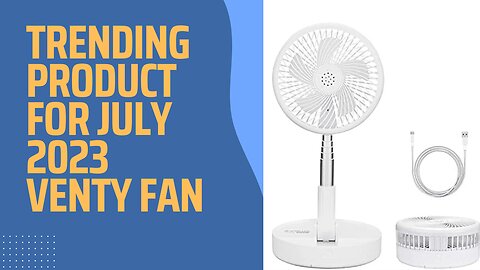 Trending Product for July 2023- Venty Fan