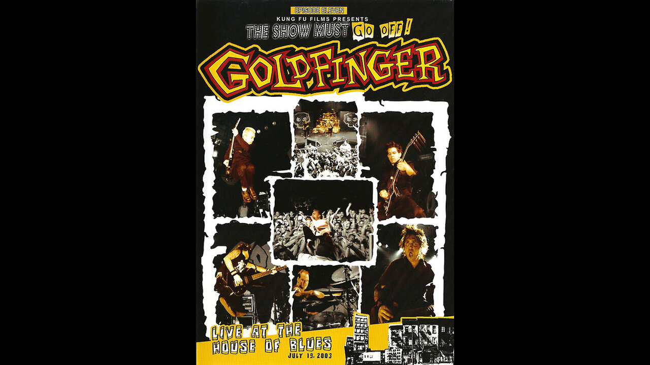 Goldfinger - The Show Must Go Off! Live at the House of Blues