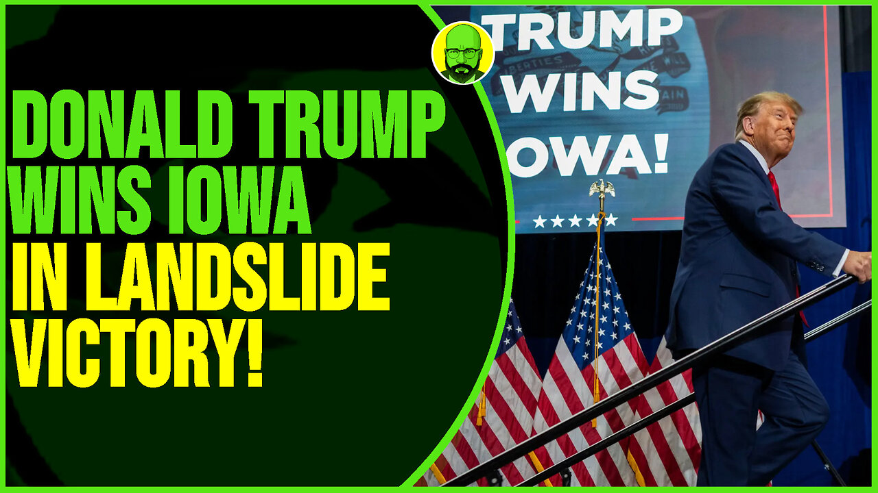 DONALD TRUMP WINS IOWA IN LANDSLIDE VICTORY!