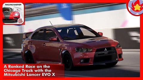 A Ranked Race on the Chicago Track with the Mitsubishi Lancer EVO X | Racing Master