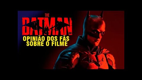 O QUE OS FÃS ACHARAM DE THE BATMAN / CRÍTICA