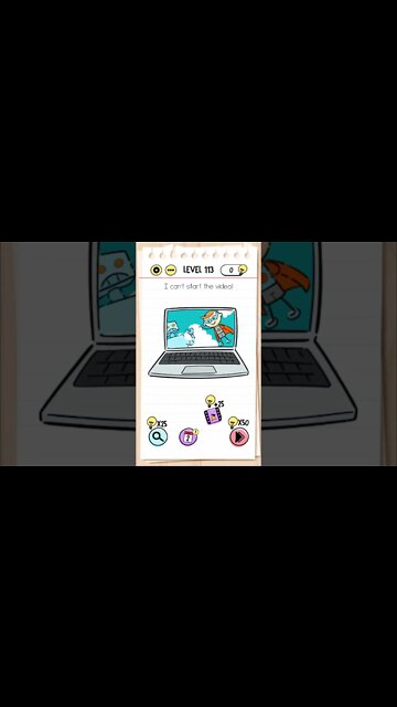 Brain Test Tricky Puzzles Level 113 I can't start the video!