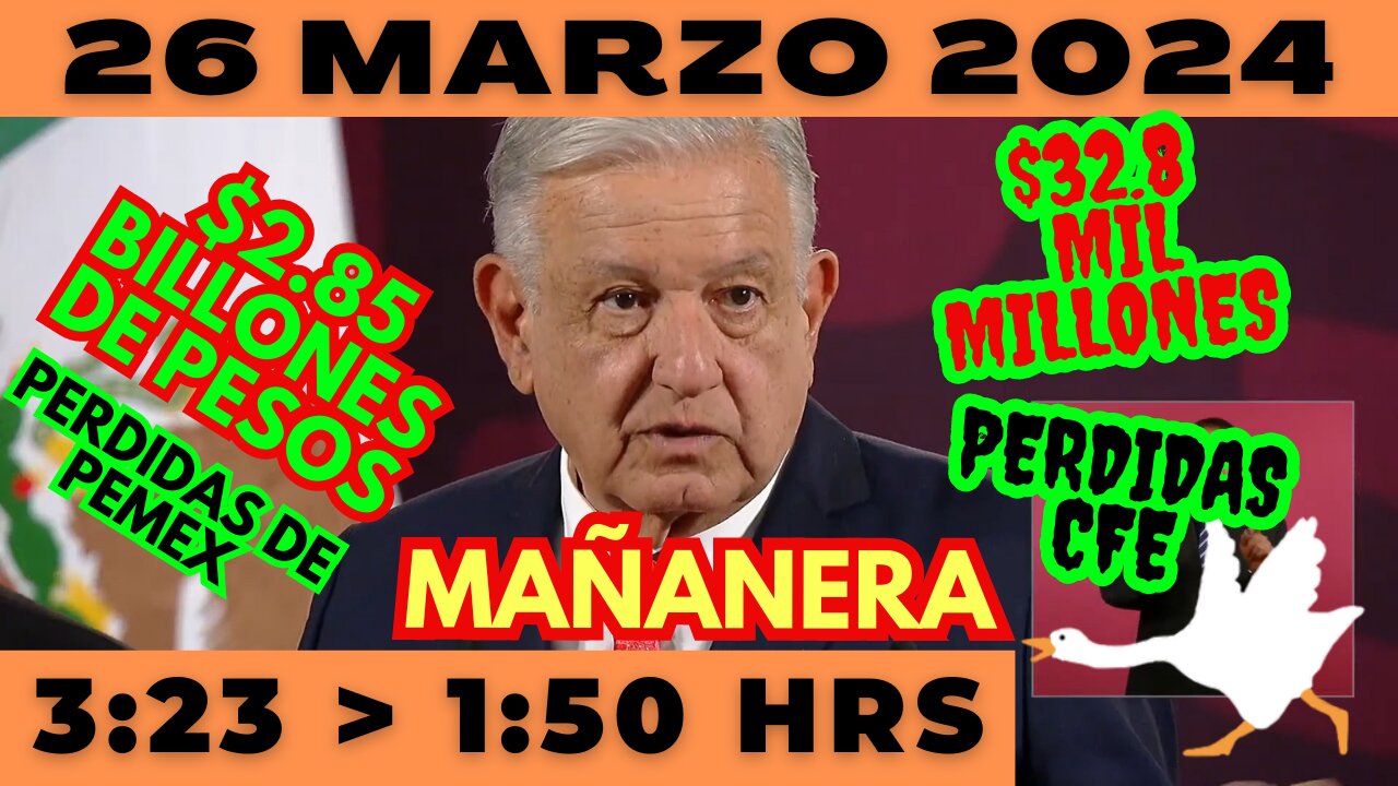 💩🐣👶 AMLITO | Mañanera *Martes 26 de marzo 2024* | El gansito veloz 3:23 a 1:50.