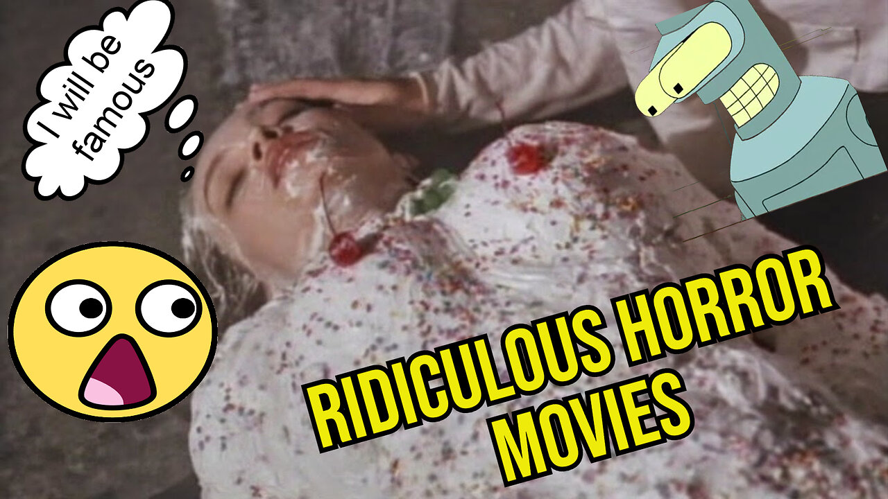 RIDICULOUS HOROR MOVIES