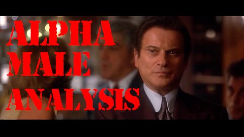 Nicky Santoro Alpha Male Analysis