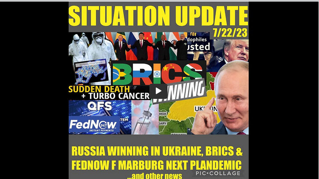 SITUATION UPDATE 7/22/23