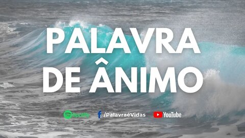 Os propósitos de Deus para sua vida - Palavra de Ânimo