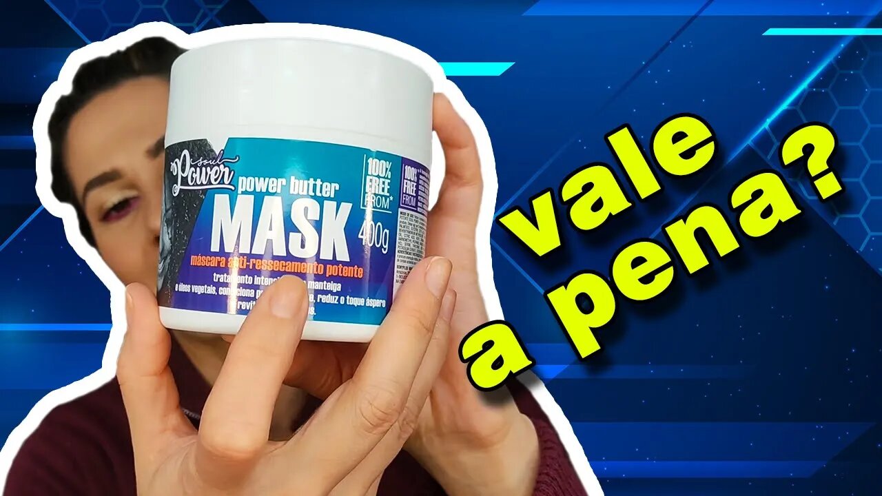 Power Butter Mask - Soul Power - VALE A PENA?