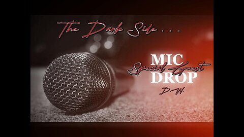The Dark Side . . . Mic Drop! 💋