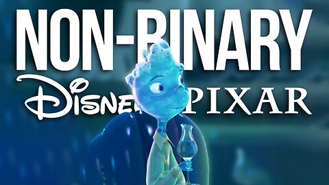 DISNEY-PIXAR FACES BACKLASH OVER FIRST NON-BINARY CHARACTER IN FILM