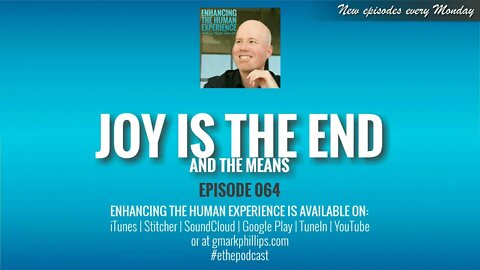 Joy is the End and the Means | ETHX 064