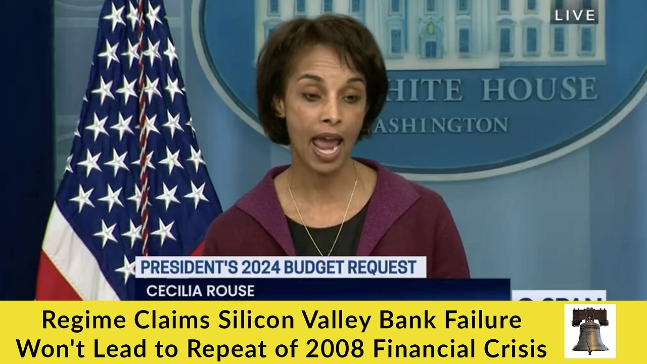 Regime Claims Silicon Valley Bank Failure Won't Lead to Repeat of 2008 Financial Crisis