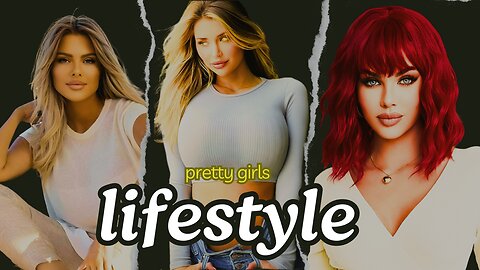 Girls Lifestyle