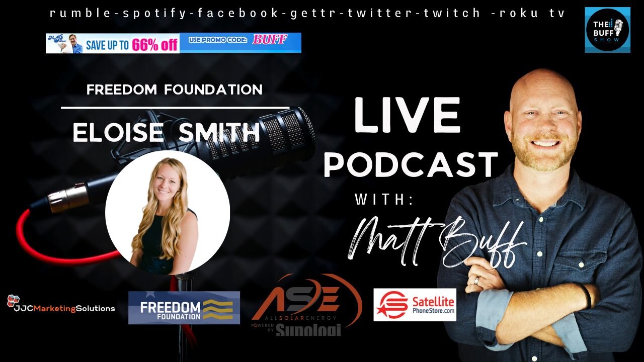 Eloise Smith - Freedom Foundation - Matt Buff Show