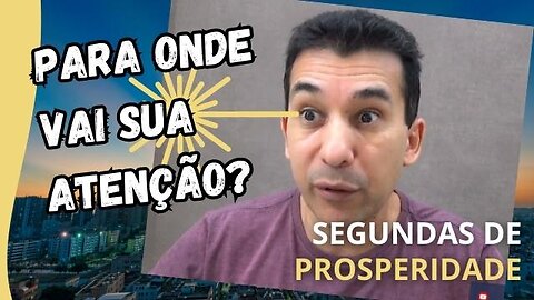 O PODER DA ATENÇÃO FOCADA