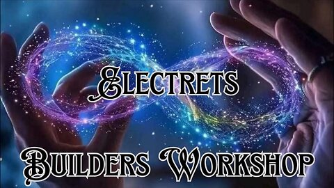 Electrets Builders Workshop Special Guest Gervis